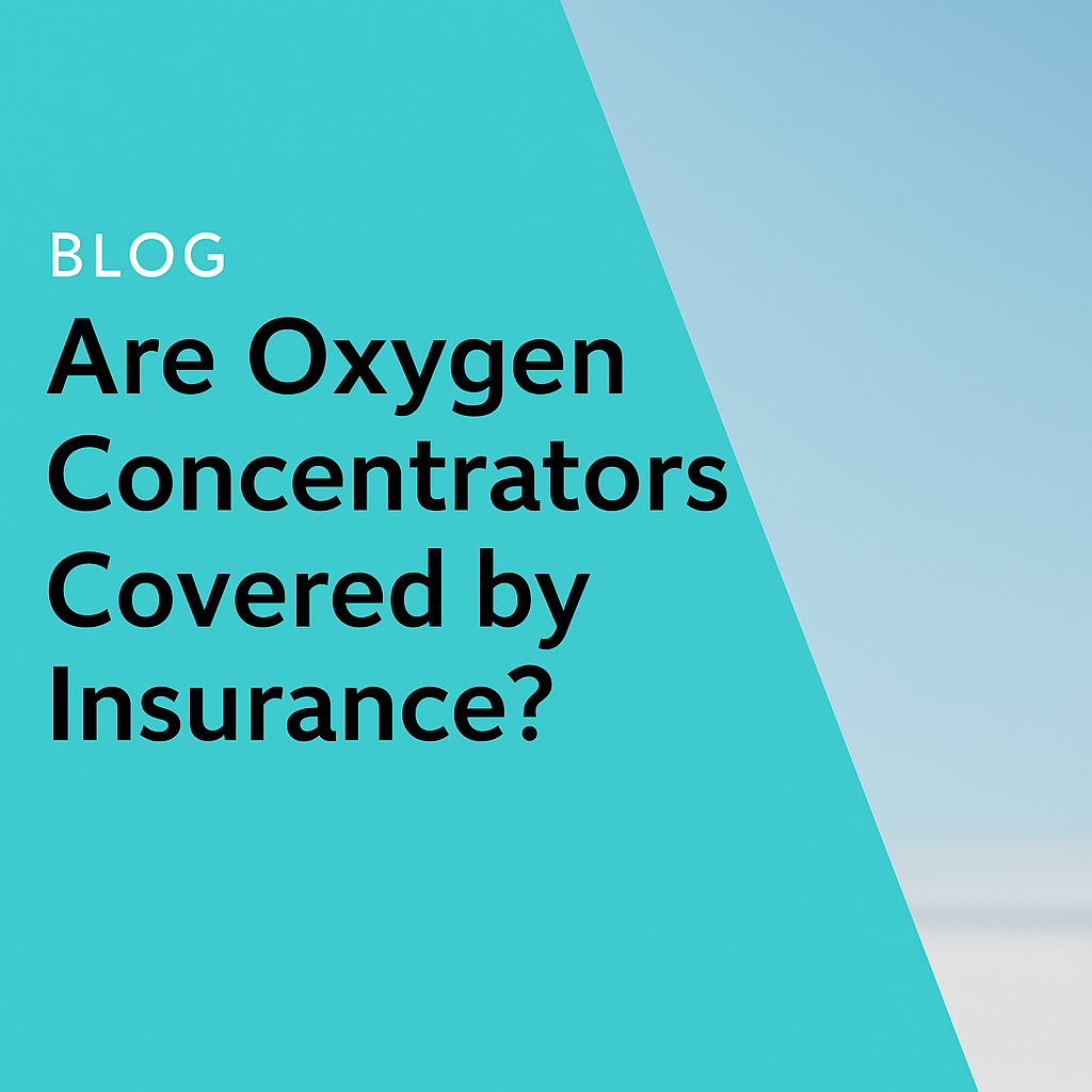 Are Oxygen Concentrators Covered by Insurance? (Complete Guide 2025 ...